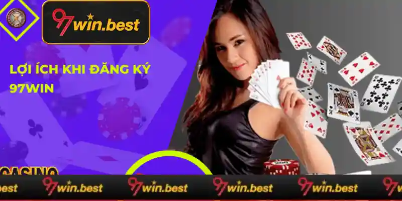 Đăng ký 97win có nhiều ưu điểm hơn King88