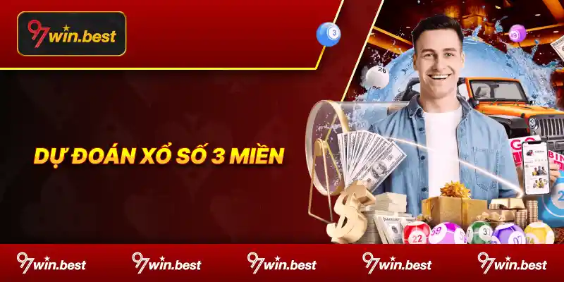 dự đoán xổ số 3 miền 97win