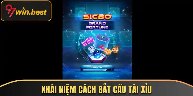 Khái niệm cách bắt cầu tài xỉu