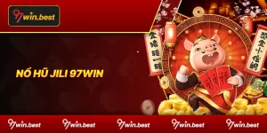 nổ hũ jili 97win