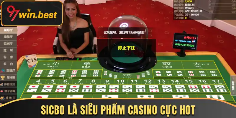 Sicbo là siêu phẩm casino trực tuyến cực hot